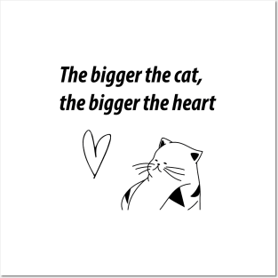 The Bigger the Cat, The Bigger the Heart Posters and Art